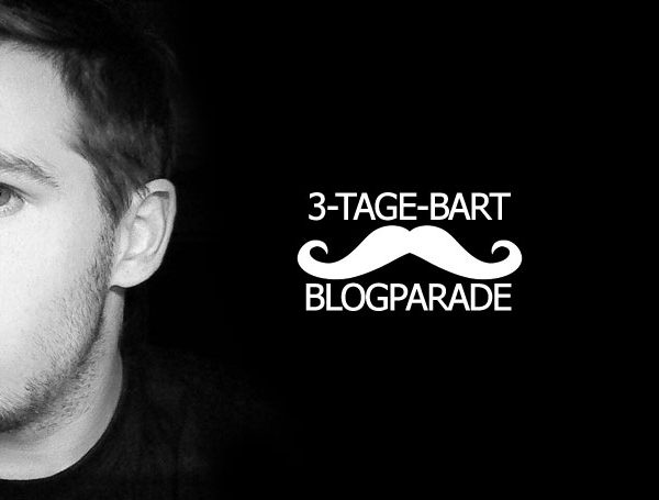 Die 3-Tage-Bart Blogparade - Teaser
